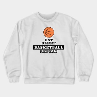 Eat, Sleep, Basketball, Repeat Crewneck Sweatshirt